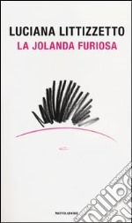 La Jolanda furiosa libro