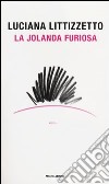 La Jolanda furiosa libro