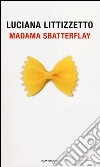 Madama Sbatterflay libro