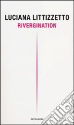 Rivergination libro