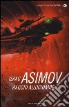 Viaggio allucinante libro di Asimov Isaac