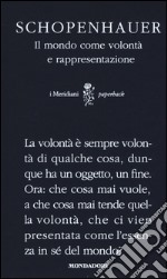 Il mondo come volontà e rappresentazione libro