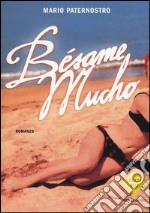 Besame mucho libro