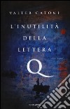 L'inutilità della lettera Q libro