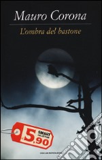 L'ombra del bastone libro