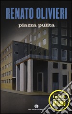 Piazza pulita. I gialli di Milano libro