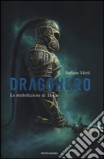 La maledizione di Thule. Dragonero libro