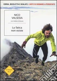 La fatica non esiste libro