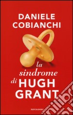 La sindrome di Hugh Grant libro