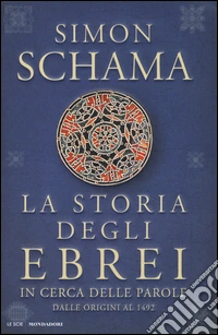 La storia degli ebrei. In cerca delle parole. Dalle origini al 1492 libro