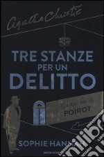 Tre stanze per un delitto. Il ritorno di Poirot libro