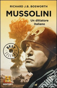 Mussolini. Un dittatore italiano libro