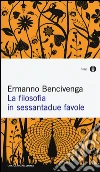 La filosofia in sessantadue favole libro