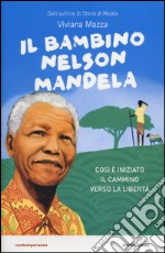 Il bambino Nelson Mandela libro