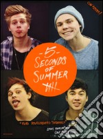 5 Seconds of Summer. Con poster. Ediz. illustrata libro