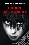 I diari del sangue libro