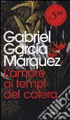 L'amore ai tempi del colera libro