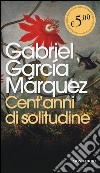 Cent'anni di solitudine libro