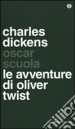 Le avventure di Oliver Twist libro