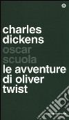 Le avventure di Oliver Twist libro