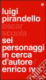 Sei personaggi in cerca d'autore-Enrico IV libro