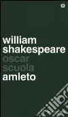 Amleto.Testo inglese a fronte libro di Shakespeare William