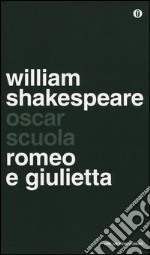 Romeo e Giulietta. Testo inglese a fronte libro