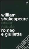 Romeo e Giulietta. Testo inglese a fronte libro