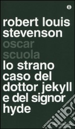 Lo strano caso del dottor Jekyll e del signor Hyde. Testo inglese a fronte libro