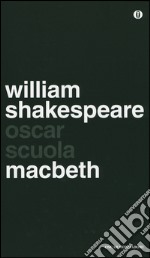 Macbeth. Testo inglese a fronte libro