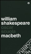 Macbeth. Testo inglese a fronte libro