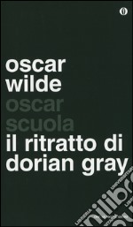 Il ritratto di Dorian Gray libro