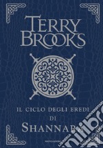 Il ciclo degli eredi di Shannara: Gli eredi di Shannara-Il druido di Shannara-La regina degli elfi di Shannara-I talismani di Shannara. Ediz. lusso libro