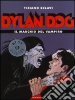 Dylan Dog. Il marchio del vampiro libro