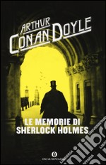 Le memorie di Sherlock Holmes libro