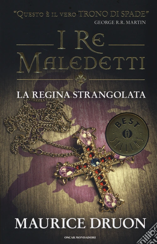 La regina strangolata. I re maledetti