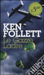 Le gazze ladre libro