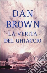 La verità del ghiaccio libro