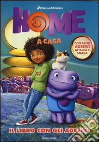 Home. A casa. Il libro con gli adesivi. Ediz. illustrata libro