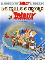 Le mille e un'ora di Asterix libro