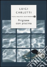 Prigione con piscina libro