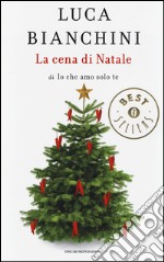 La cena di Natale di «Io che amo solo te» libro