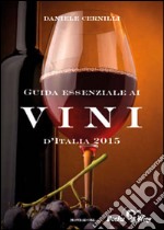 Guida essenziale ai vini d'Italia 2015