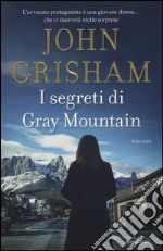 I segreti di Gray Mountain libro