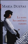 La notte ha cambiato rumore libro