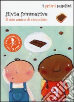 Il Mio amico di cioccolato libro