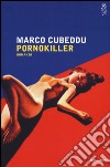 Pornokiller libro di Cubeddu Marco