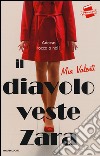 Il diavolo veste Zara libro