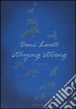 Staying strong. Il diario libro