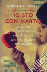 Io sto con Marta! libro